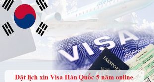 đặt lịch xin Visa Hàn Quốc 5 năm online
